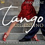 Hugo Díaz CD Tango Argentino & Baroque Classics