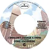 Coke Escovedo Single (analog) I Wouldn'T Change A Thing/Rebirth