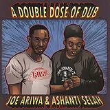 Joe/Selah,Ashanti Ariwa LP (Vinyl) A Double Dose Of Dub (Vinyl)