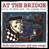 Billy & The Singing Loins Childish LP (analog) At The Bridge