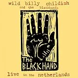 Wild Billy & The Blackhands Childish Vinyl Live In The Netherlands