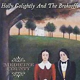 Holly & The Brokeoff Golightly CD Medicine Country