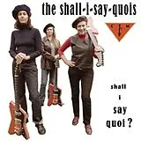 The & CTMF Shall I Say Quois Vinyl Shall I Say Quoi?