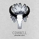 Cowbell Vinyl Skeleton Soul