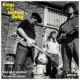 Wild Billy & The Chat Childish CD Kings Of The Medway Delta