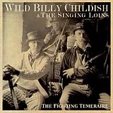 Billy Wild & The Singing Loins Childish LP (analog) The Fighting Temeraire