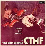 Wild Billy & Ctmf Childish LP (analog) Failure Not Success