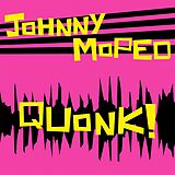 Johnny Moped Vinyl Quonk! (green Vinyl)