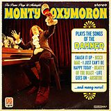 Monty Oxymoron Vinyl The Piano Plays Til Midnight - The Songs Of The D