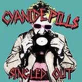 Cyanide Pills Vinyl Singled Out