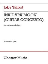 Joby Talbot Notenblätter Ink Dark Moon - Guitar Concerto