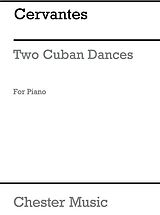 Ignacio Cervantes Notenblätter 2 Cuban Dances