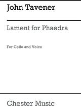 John Tavener Notenblätter Lament for Phaedra for voice and cello