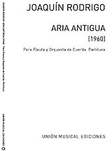 Joaquin Rodrigo Notenblätter Aria Antigua for flute and strings