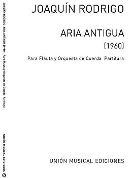 Joaquin Rodrigo Notenblätter Aria Antigua for flute and strings