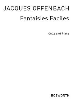Jacques Offenbach Notenblätter Fantaisies faciles für Violoncello