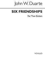 John William Duarte Notenblätter 6 Friendships for 2 guitars