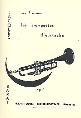 Jacques Edouard Barat Notenblätter Les trompettes d Eustache