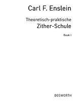 Carl F. Enslein Notenblätter Theoretisch-praktische Zither-Schule Band 1