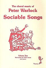 Peter (= Heseltine, Philip) Warlock Notenblätter Sociable Songs Vol.2 Part-Songs