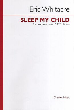 Eric Whitacre Notenblätter Sleep my Child