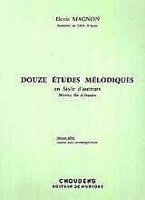 Denis Magnon Notenblätter 12 Études mélodiques en style dauteurs