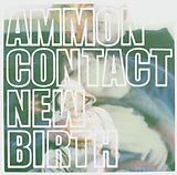 Ammoncontact CD New Birth