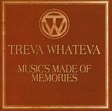 Treva Whateva CD Music's Made Of Memories