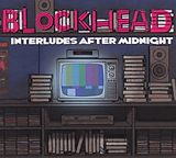 Blockhead CD Interludes After Midnight