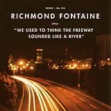 Richmond Fontaine CD We Used To Think The Freeway Sounded Like A River