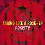 Roxette LP (analog) Fading Like A Rose-ep