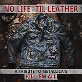 Various CD No Life 'til Leather-a Tribute To Metallica's Kill