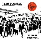 Team Scheisse LP (analog) 20 Jahre Drehorgel