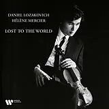 Daniel/Mercier,Hélè Lozakovich CD Lost To The World
