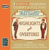 D'Oyly Carte Opera Company CD Gilbert & Sullivan: Highlights & Overtures