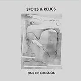 Spoils & Relics Vinyl Sins Of Omission (Vinyl)