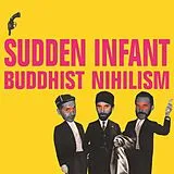 Sudden Infant Vinyl Buddhist Nihilism
