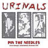 The Urinals Vinyl Pin The Needles - Live At The George''s, Santa Bar