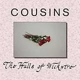 Cousins Vinyl THE HALLS OF WICKWIRE