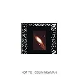 Colin Newman Vinyl Not To