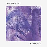 Cavalier Song Vinyl A Deep Well