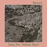 Sneers. LP (analog) Tales For Violent Days