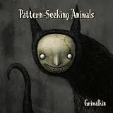 Pattern-Seeking Animals CD Grimalkin