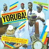 Various Vinyl Yoruba! Songs And Rhythms For The Yoruba Gods In N