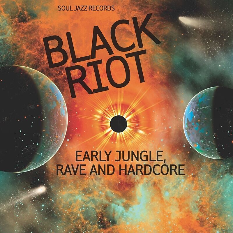 Black Riot - Early Jungle, Rave And Hardcore