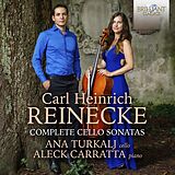 Ana/Carratta,Aleck Turkalj CD Reinecke:complete Cello Sonatas