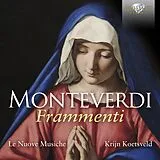 Kri Le Nuove Musiche/Koetsveld CD Monteverdi - Frammenti