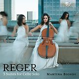 Martina Biondi CD Reger: 3 Suites For Cello Solo