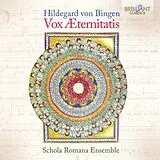 Schola Romana Ensemble CD Hildegard Von Bingen: Vox Aeternitatis