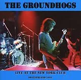 The Groundhogs CD Live At The New York Club